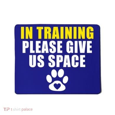 In Training Please Give Us Space Dog Training Dog Trainers Funny Gift Mousepad