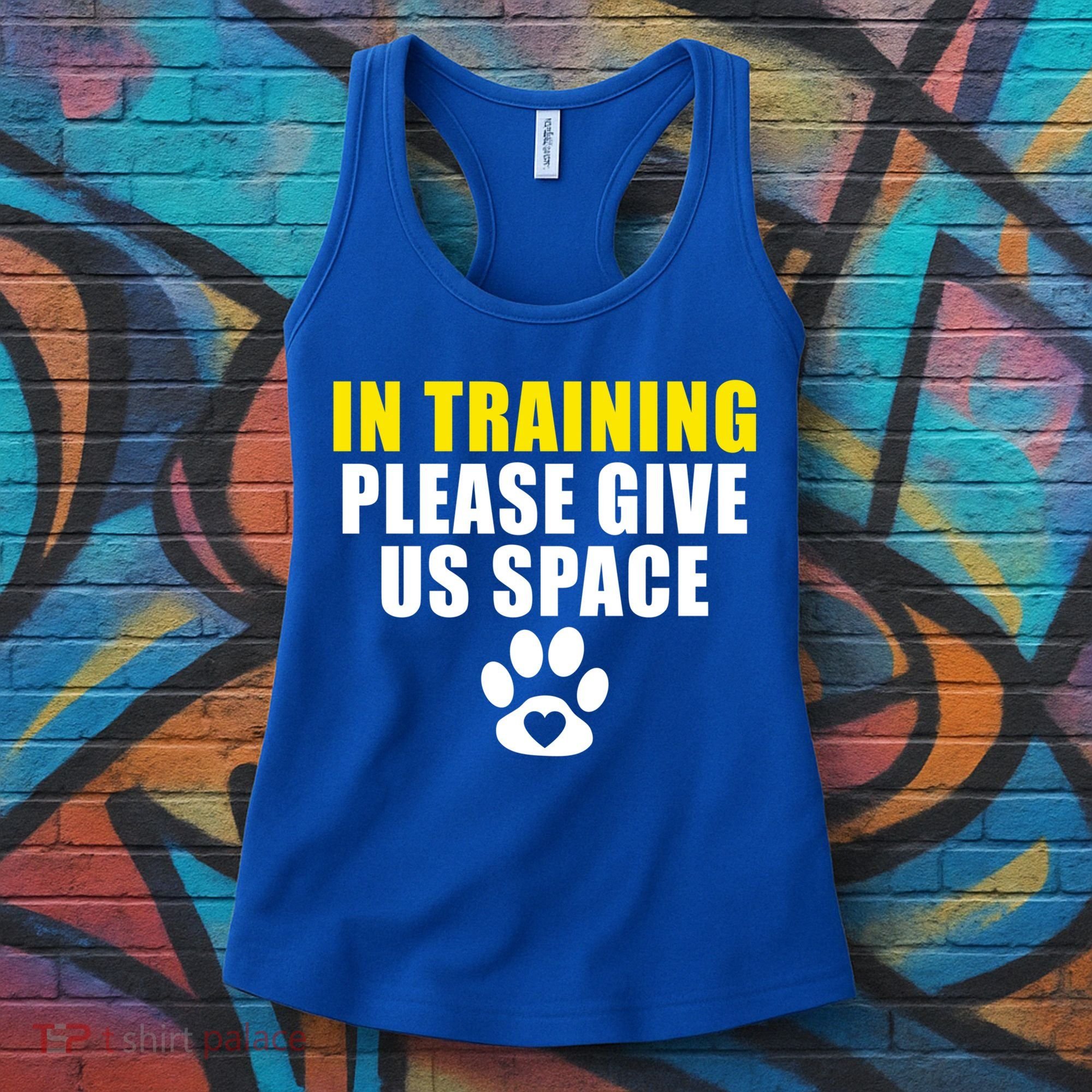 In Training Please Give Us Space Dog Training Dog Trainers Funny Gift Women's Tank Top