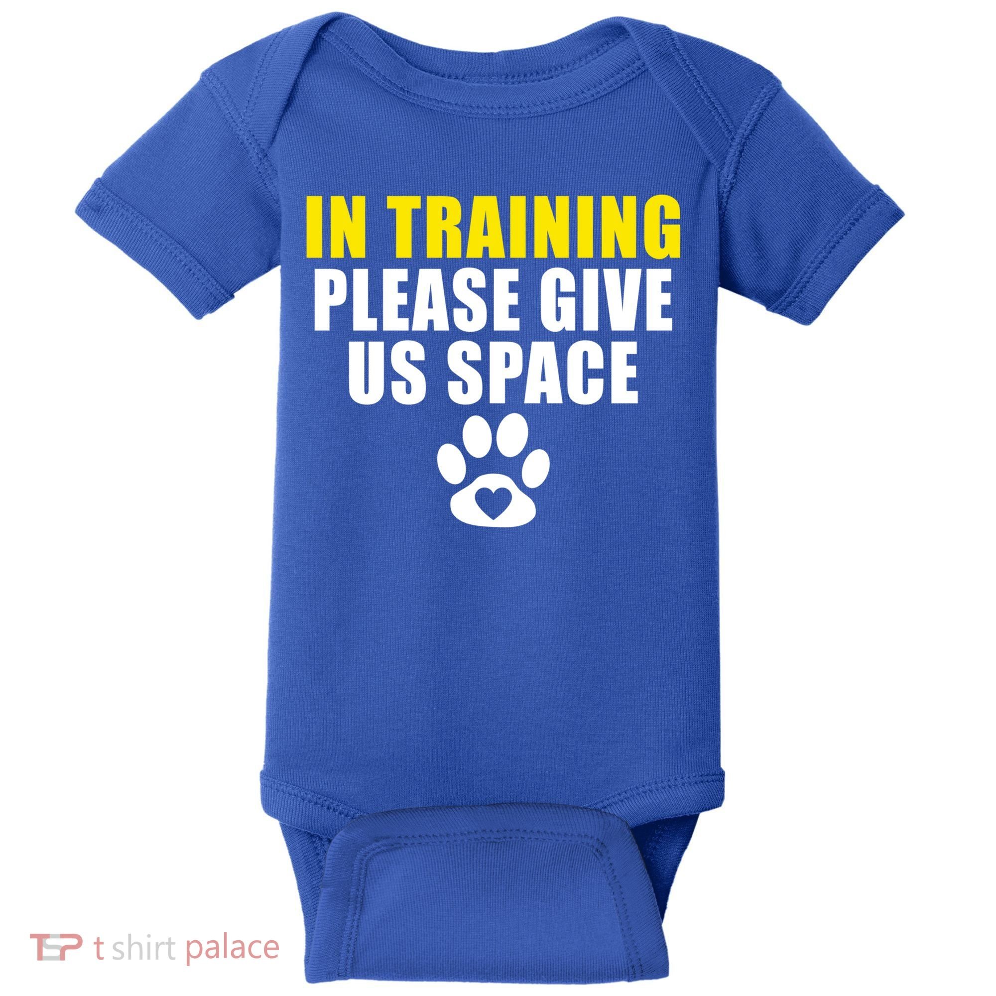 In Training Please Give Us Space Dog Training Dog Trainers Funny Gift Baby Bodysuit