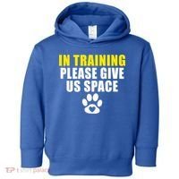 In Training Please Give Us Space Dog Training Dog Trainers Funny Gift Toddler Hoodie thumb 0