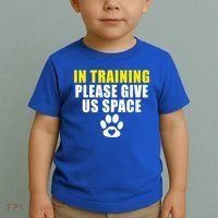 In Training Please Give Us Space Dog Training Dog Trainers Funny Gift Toddler T-Shirt thumb 2