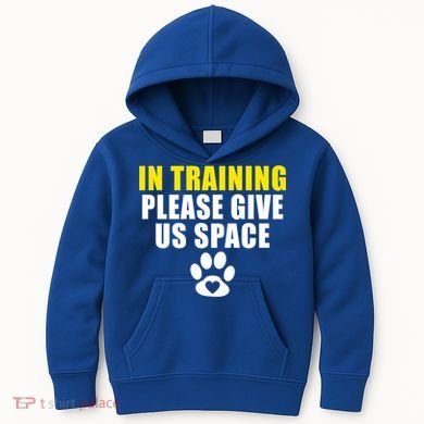 In Training Please Give Us Space Dog Training Dog Trainers Funny Gift Kids Hoodie