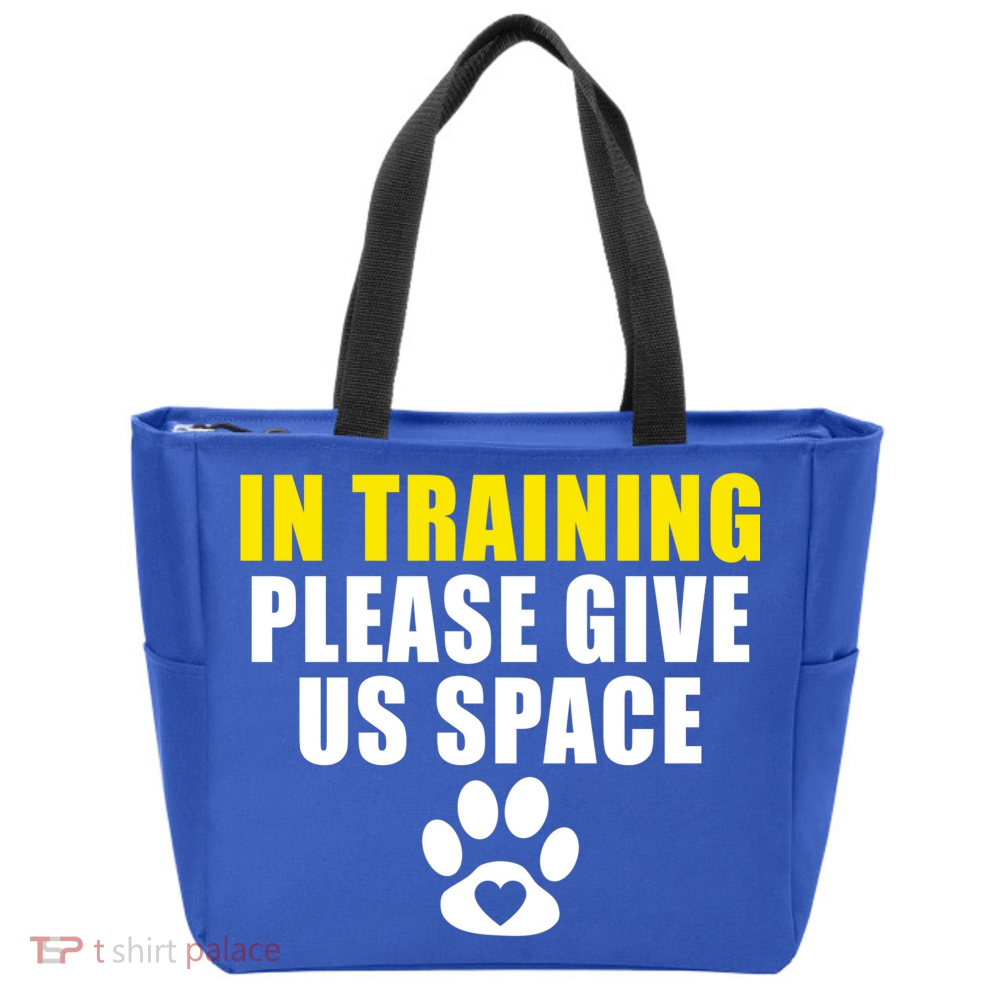 In Training Please Give Us Space Dog Training Dog Trainers Funny Gift Tote Bag