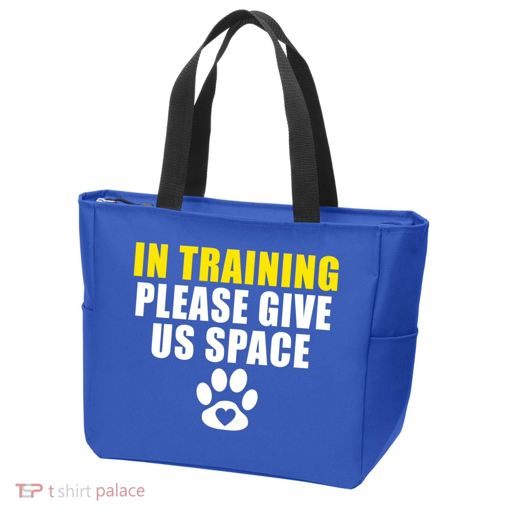 In Training Please Give Us Space Dog Training Dog Trainers Funny Gift Tote Bag