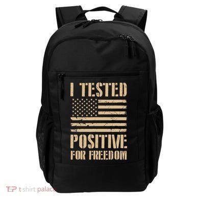 I Tested Positive For Freedom Backpack