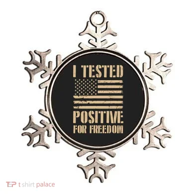 I Tested Positive For Freedom Ornament