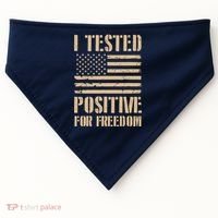 I Tested Positive For Freedom USA-Made Doggie Bandana thumb 0