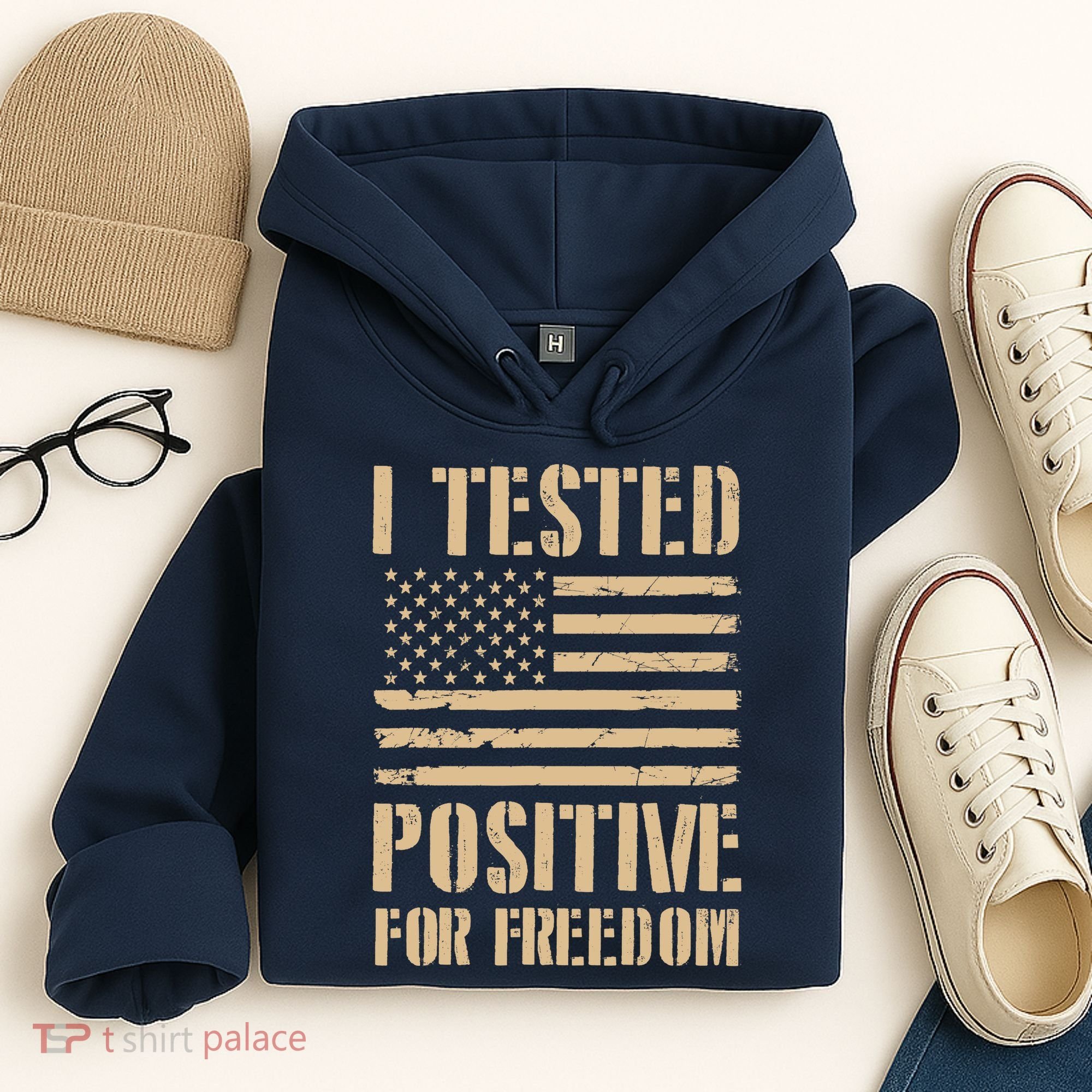 I Tested Positive For Freedom Hoodie