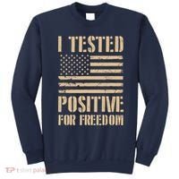 I Tested Positive For Freedom Sweatshirt thumb 0