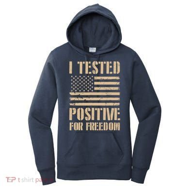 I Tested Positive For Freedom Women's Hoodie