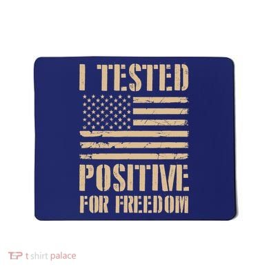I Tested Positive For Freedom Mousepad