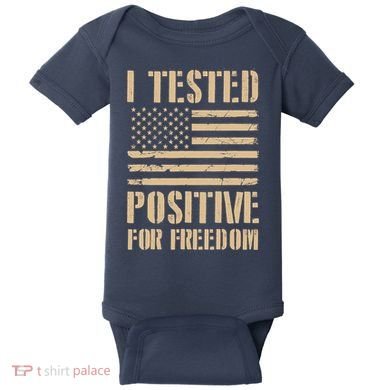 I Tested Positive For Freedom Baby Bodysuit