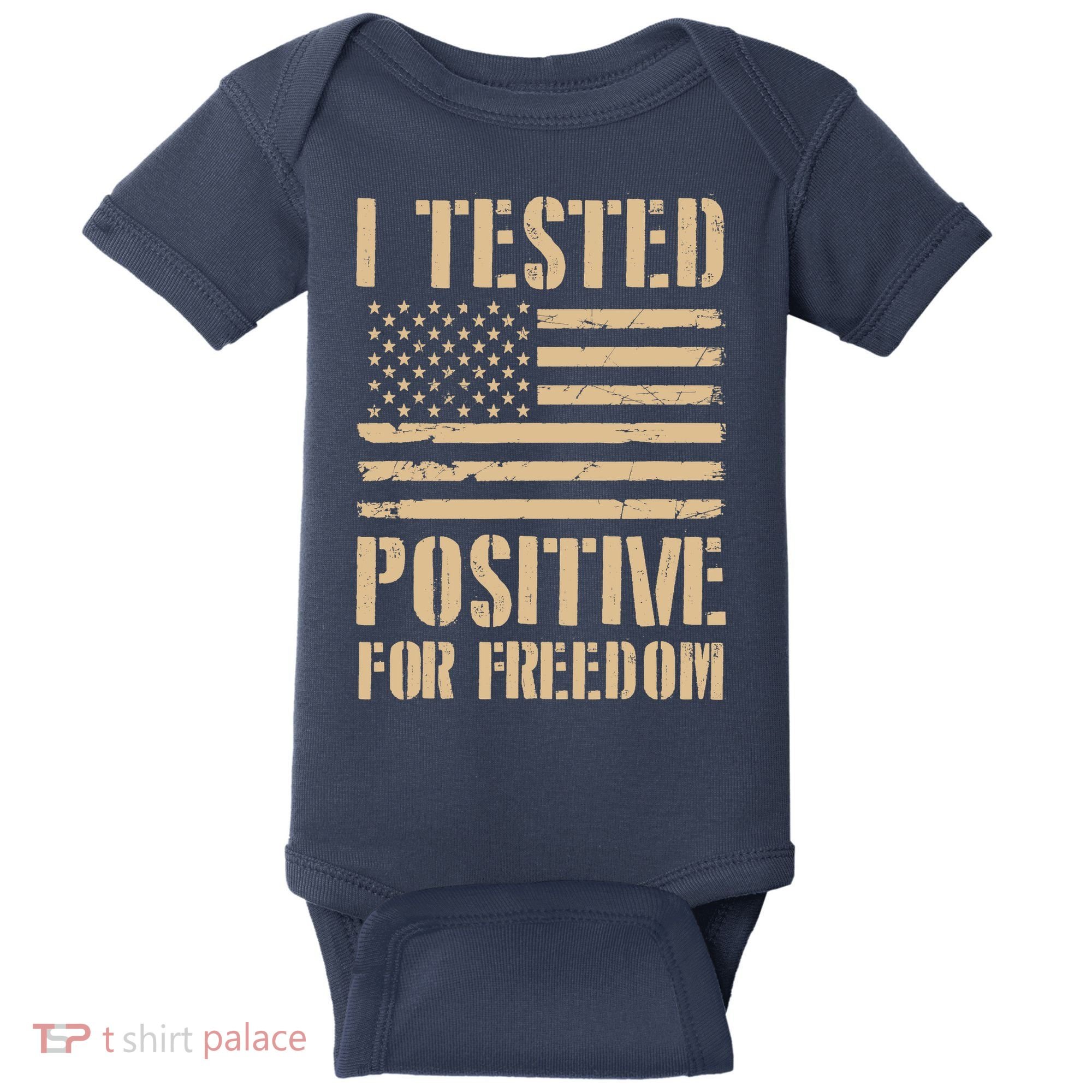 I Tested Positive For Freedom Baby Bodysuit