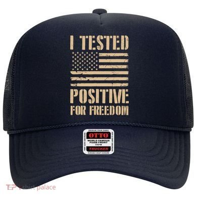 I Tested Positive For Freedom Hat
