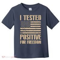 I Tested Positive For Freedom Toddler T-Shirt thumb 0