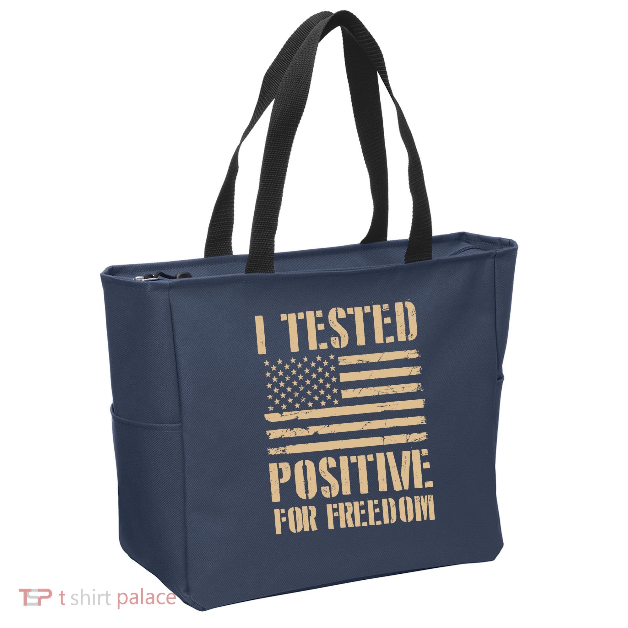 I Tested Positive For Freedom Tote Bag