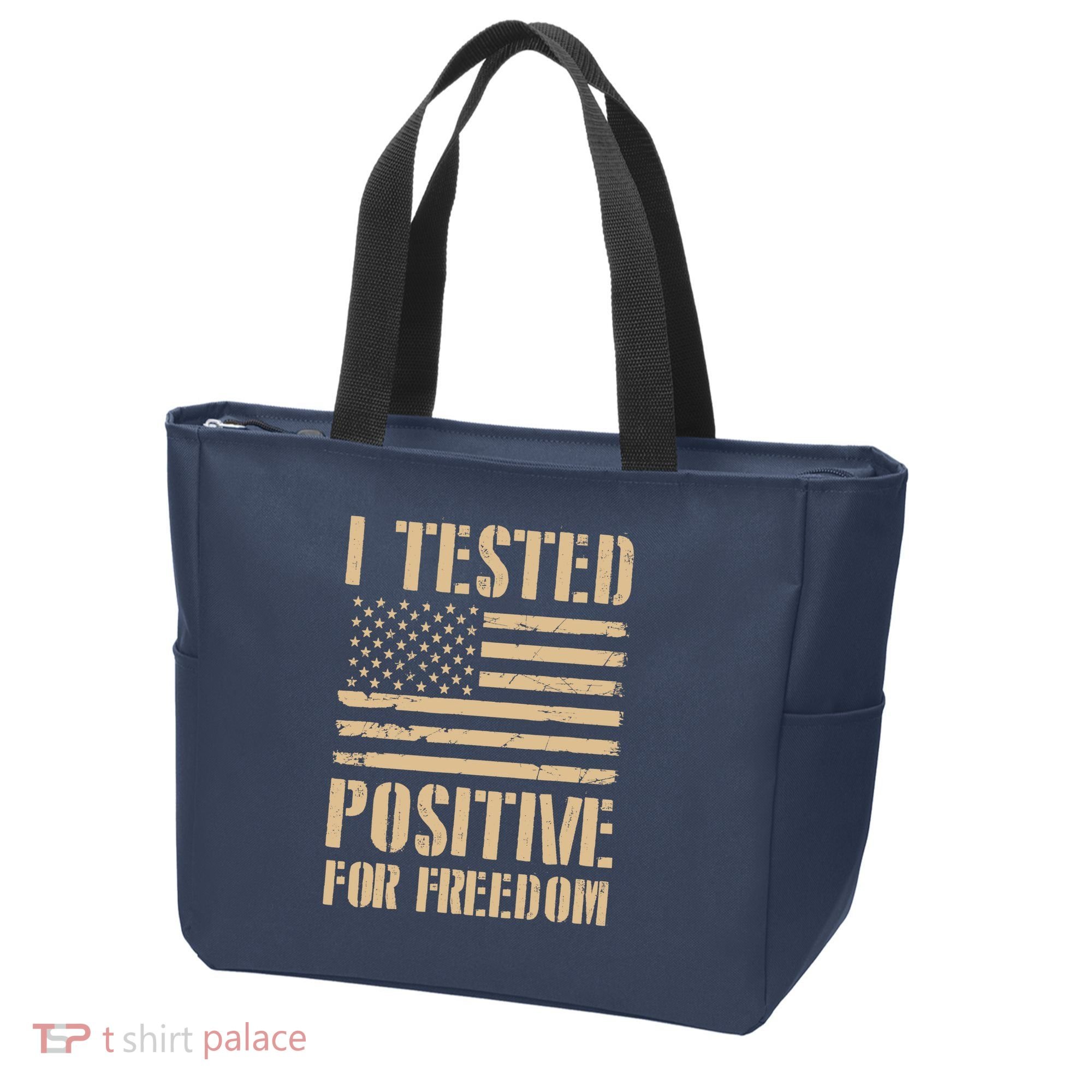 I Tested Positive For Freedom Tote Bag