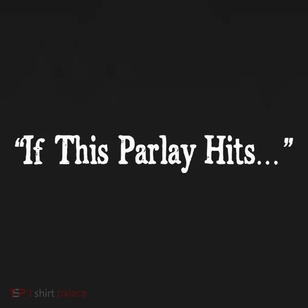 If This Parlay Hits Funny Idea Ornament