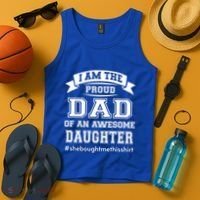 IM The Proud Dad Of An Awesome Daughter Fathers Day Gift Tank Top thumb 4