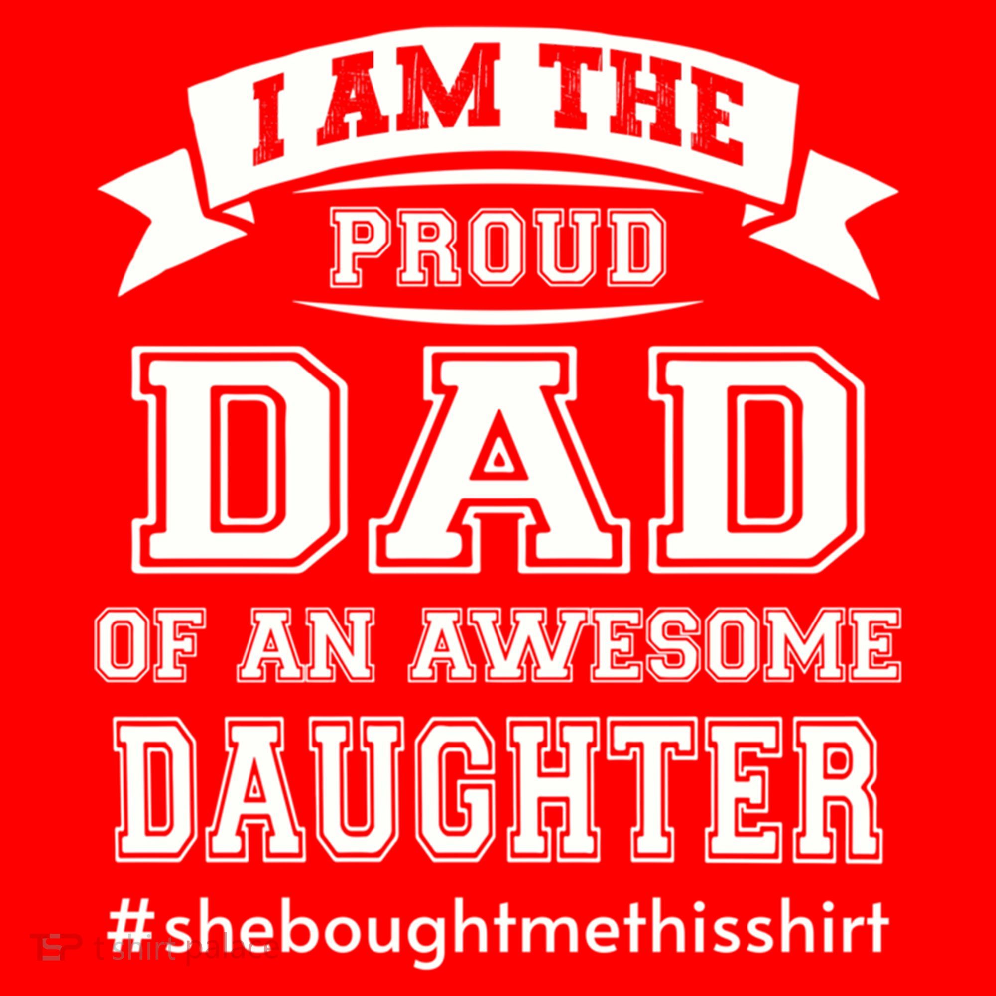 IM The Proud Dad Of An Awesome Daughter Fathers Day Gift Santa Hat