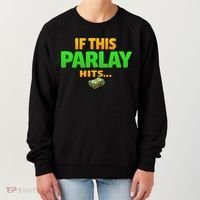 If This Parlay Hits Funny Betting Fans Gambler Women's Sweatshirt thumb 0