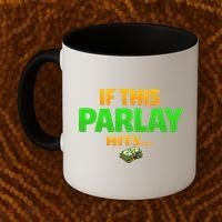 If This Parlay Hits Funny Betting Fans Gambler Coffee Mug thumb 2