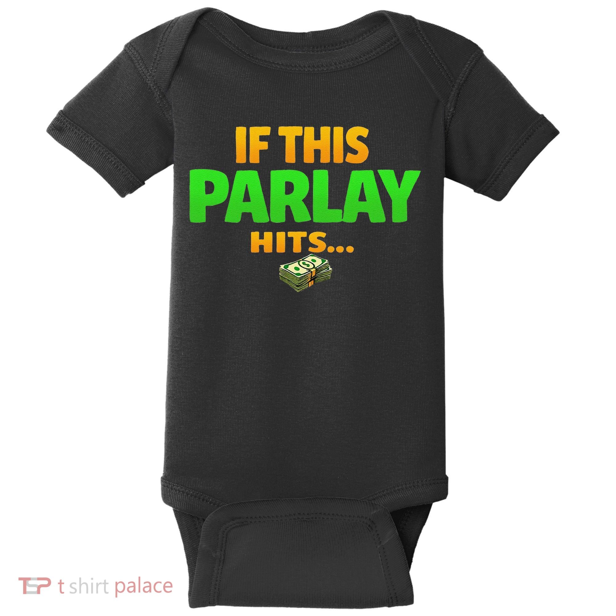 If This Parlay Hits Funny Betting Fans Gambler Baby Bodysuit