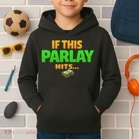 If This Parlay Hits Funny Betting Fans Gambler Kids Hoodie thumb 2