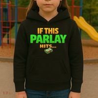 If This Parlay Hits Funny Betting Fans Gambler Kids Hoodie thumb 3