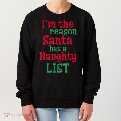 I'm The Reason Santa Has A Naughty List Women's Sweatshirt