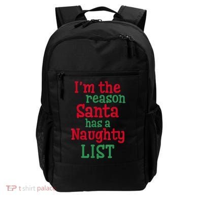 I'm The Reason Santa Has A Naughty List Backpack