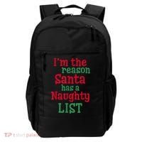 I'm The Reason Santa Has A Naughty List Backpack thumb 0