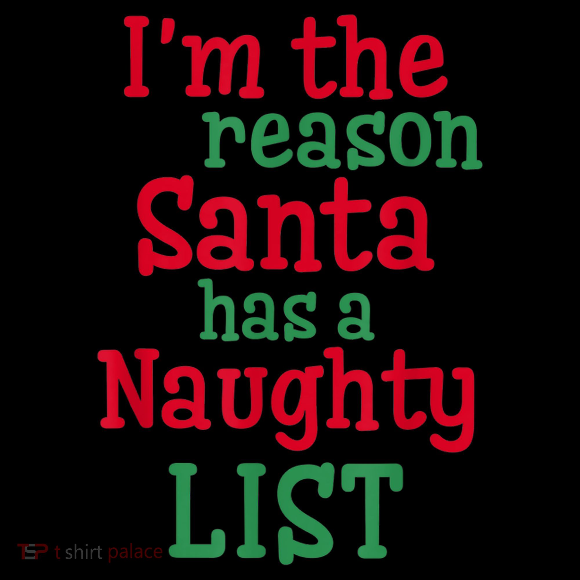 I'm The Reason Santa Has A Naughty List Women's Tank Top