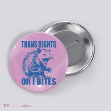 Inclusive Tran Rights Or I Bites Button