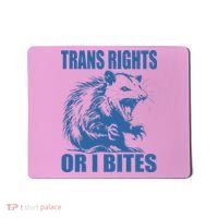 Inclusive Tran Rights Or I Bites Mousepad thumb 0