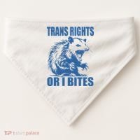 Inclusive Tran Rights Or I Bites USA-Made Doggie Bandana thumb 0