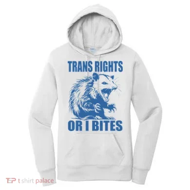 Inclusive Tran Rights Or I Bites Women's Hoodie