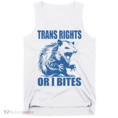 Inclusive Tran Rights Or I Bites Tank Top