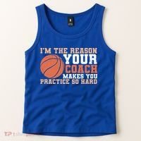 I'm The Reason Your Coach Makes You Practice So Hard Basketball Tank Top thumb 2