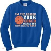 I'm The Reason Your Coach Makes You Practice So Hard Basketball Kids Sweatshirt thumb 0