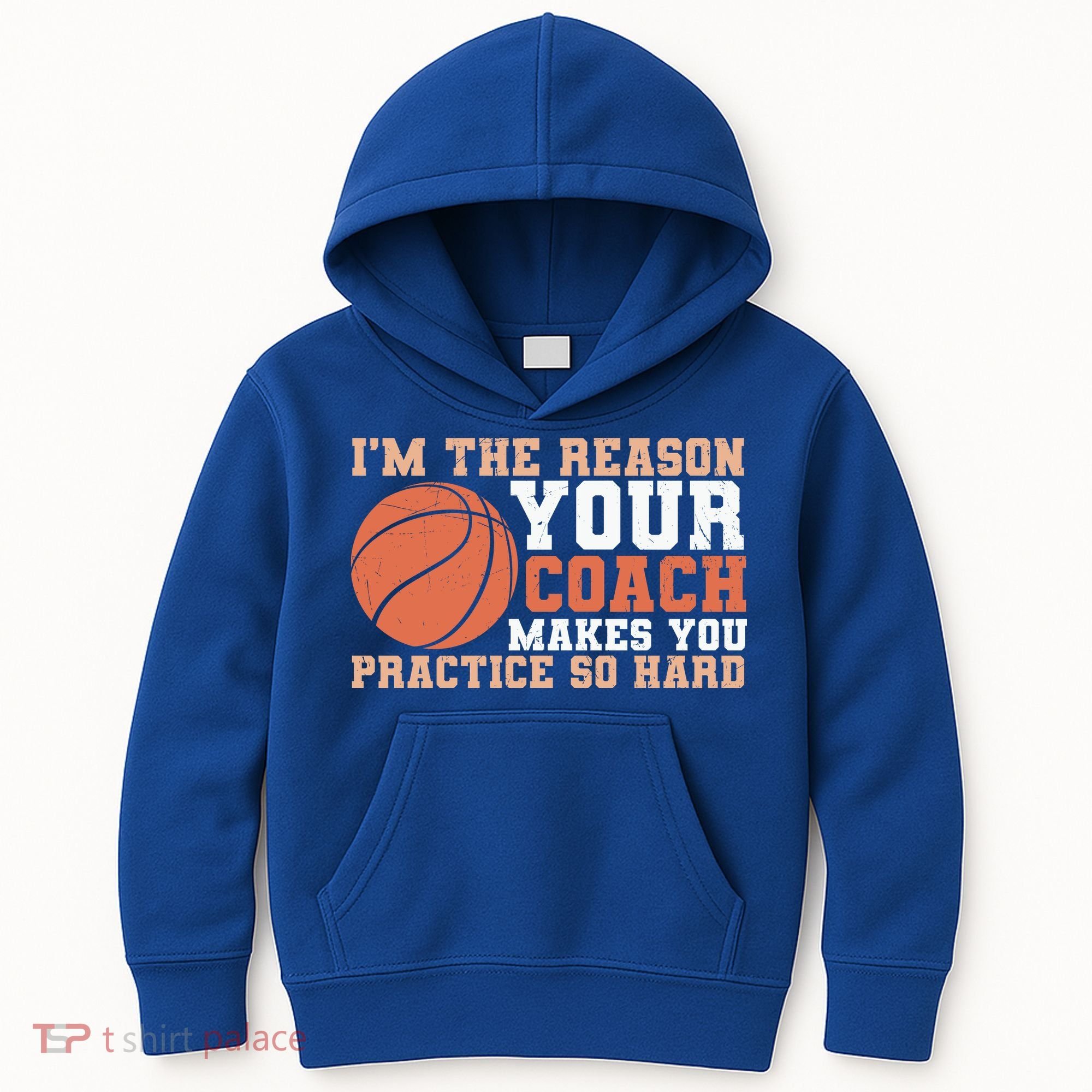 I'm The Reason Your Coach Makes You Practice So Hard Basketball Kids Hoodie