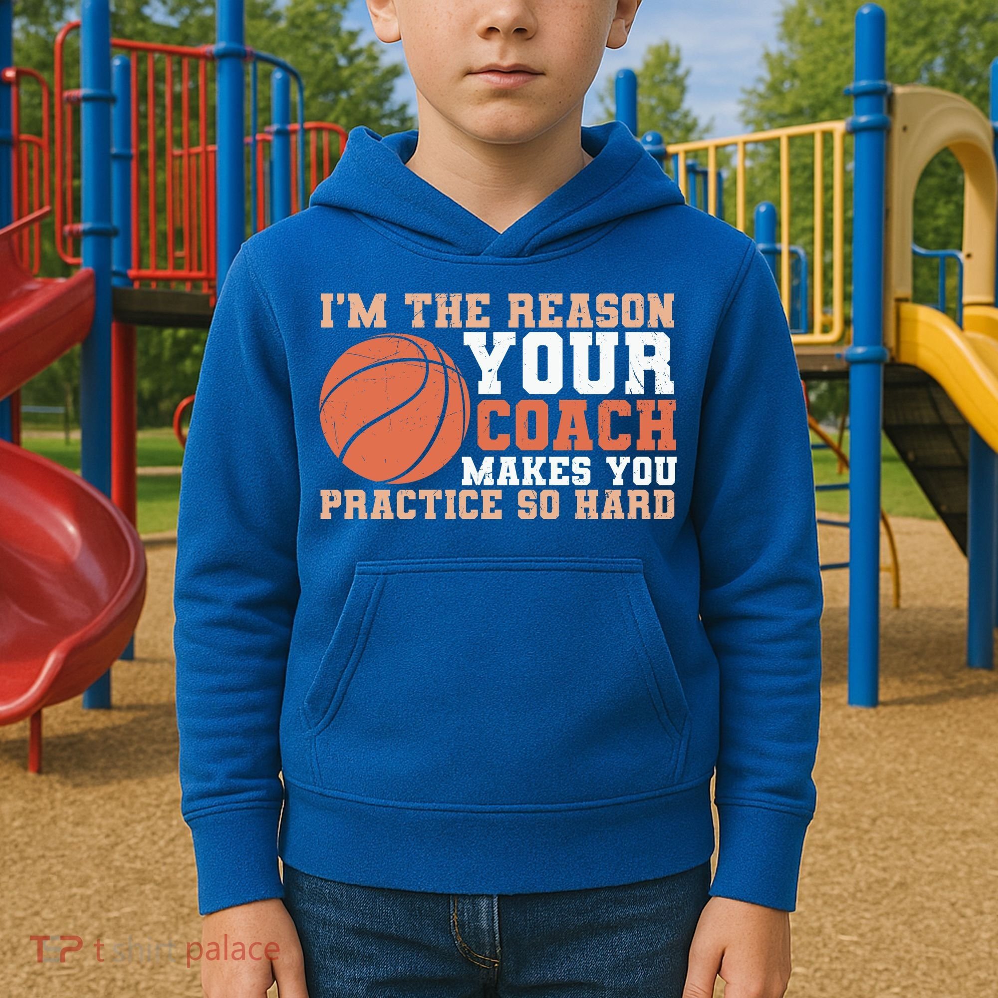I'm The Reason Your Coach Makes You Practice So Hard Basketball Kids Hoodie