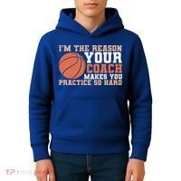 I'm The Reason Your Coach Makes You Practice So Hard Basketball Kids Hoodie thumb 4