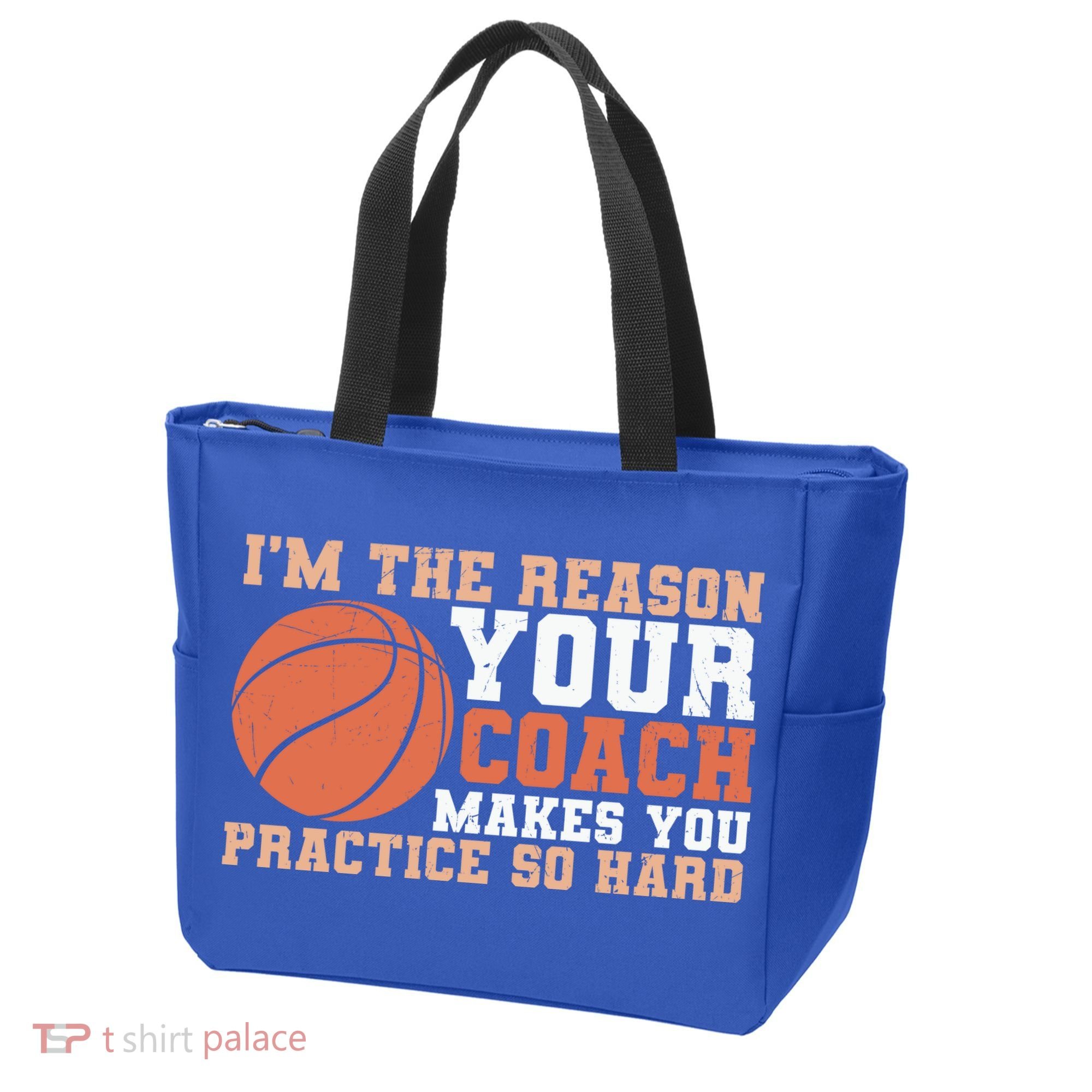 I'm The Reason Your Coach Makes You Practice So Hard Basketball Tote Bag