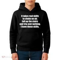 It Takes Real Skills To Choke On Air Fall Up The Stairs Kids Hoodie thumb 4