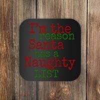 Im The Reason Santa Has A Naughty List Funny Holiday Coaster thumb 0
