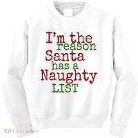 Im The Reason Santa Has A Naughty List Funny Holiday Kids Sweatshirt thumb 0