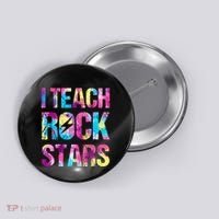 I Teach Rockstars Funny Music Teacher Back To School Button thumb 0