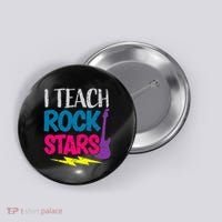 I Teach Rockstars Orchestra Music Teacher Back To School Button thumb 0