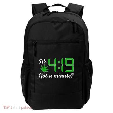It's 4:19 Got A Minute? 420 Backpack